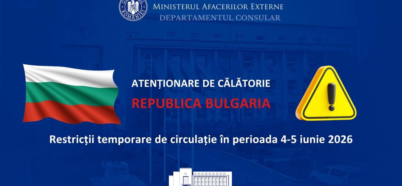 Atenționare de călătorie: Republica Bulgaria – restricții temporare de circulație în perioada 04-05 iunie 2026 - By Julia