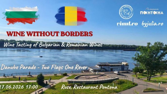 Vinuri românești și bulgărești, paradă nautică, airshow spectaculos și artificii pe Dunăre. Vino la Ruse pentru cea mai tare experiență enologică, a verii - By Julia