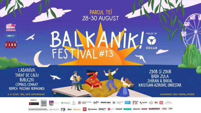 Ladaniva, Zdob și Zdub, Baba Zula, Taraf de Caliu și mulți alții vin la Balkanik Festival #13, între 28 și 30 august, în Parcul Tei din București - By Julia